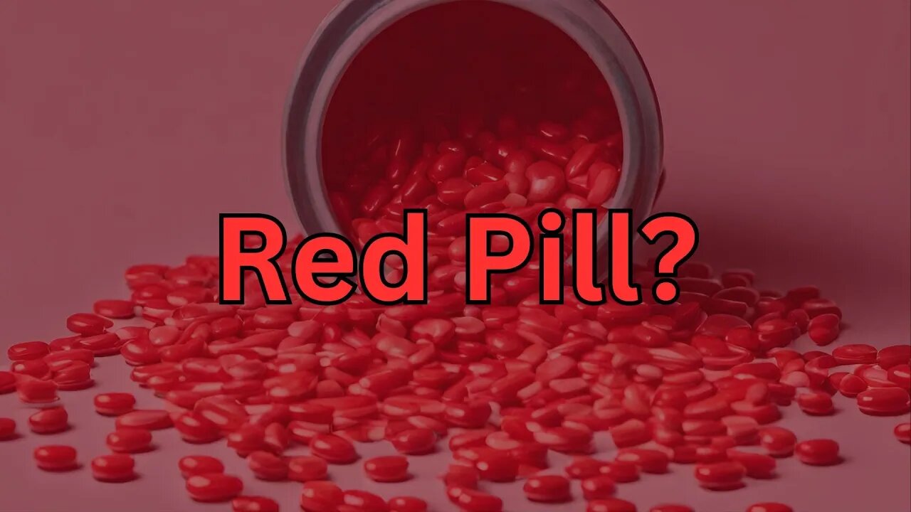 Red Pill | Strength and Ego