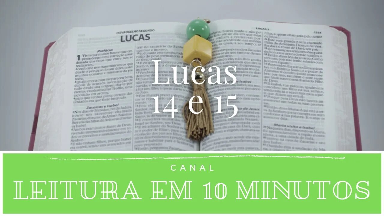 Leitura da Bíblia - Novo Testamento - Lucas 14 e 15