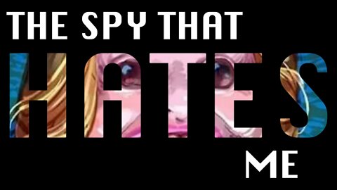 The Spy that HATES Me / SpyGate