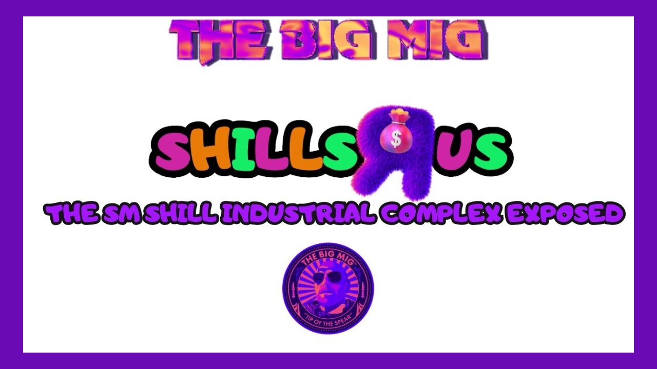 SHILLS ‘Я’ US - EXPOSING THE SHILL INDUSTRIAL COMPLEX |EP80