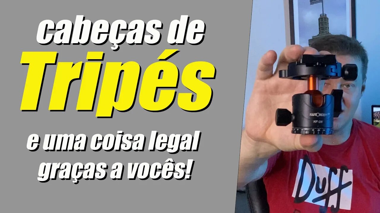 Cabeças de tripés e parcerias com K&F graças a vocês!