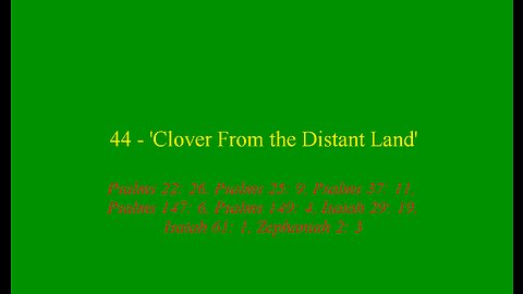 44 - 'Clover From the Distant Land'