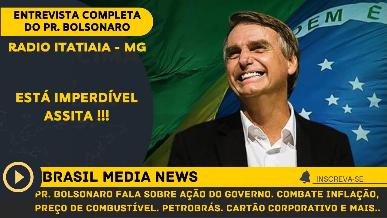 Entrevista da Radio Itatiaia MG - Pr Bolsonaro fala sobre crise econômica, Petrobrás e mais. Assista