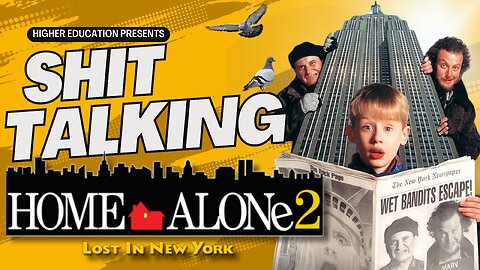 Shit Talking #22 - Home Alone 2: Lost in New York (A Christmas Carol-tasrophe)