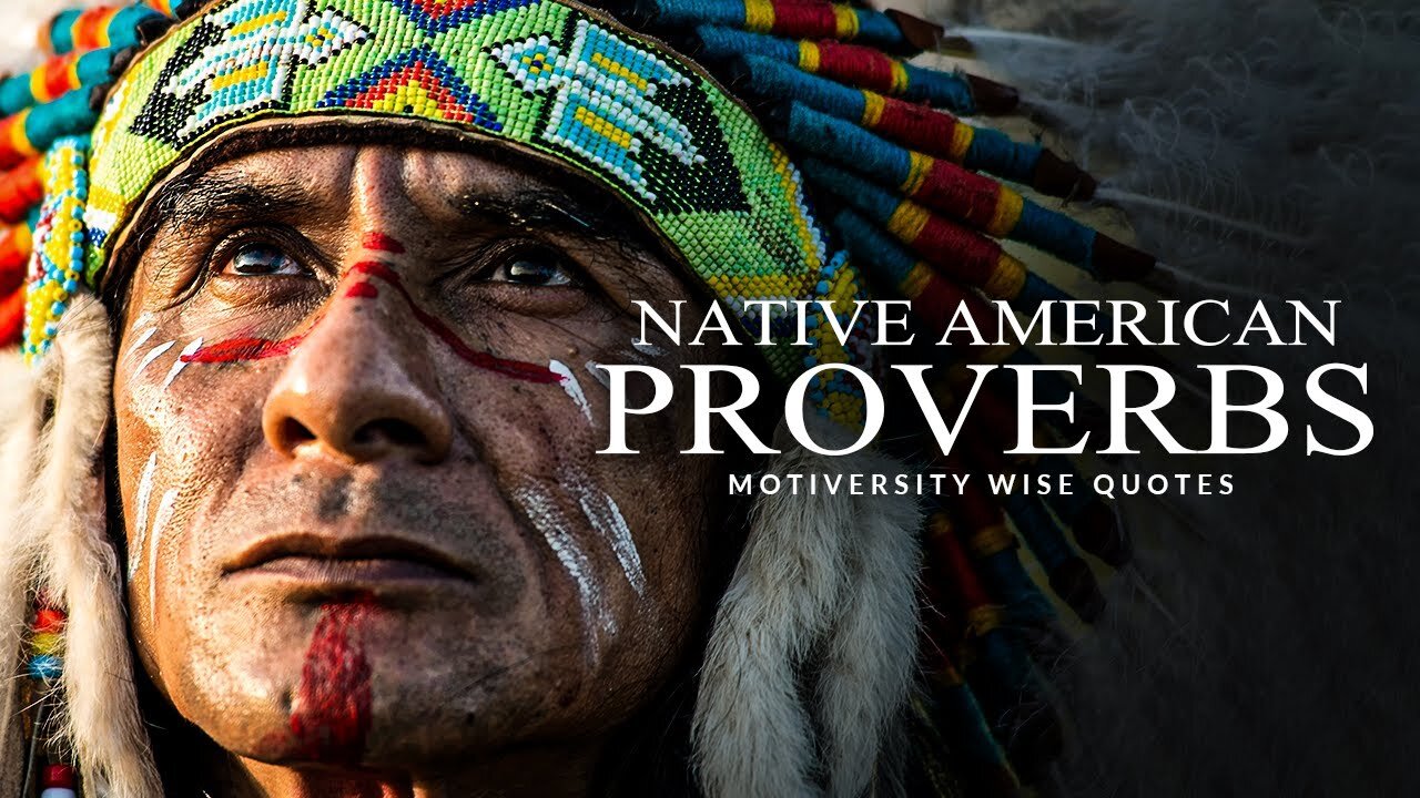 Words of wisdom | Native American Proverbs