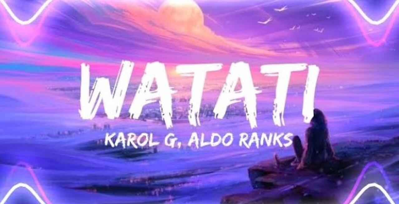 Karol G, Aldo Ranks (from brabie Album), Watati (Letra/Lyrics) song lyrics video