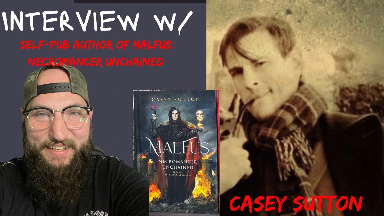 Interview with an Author: Casey Sutton (Author of Malfus: Necromancer Unchained)