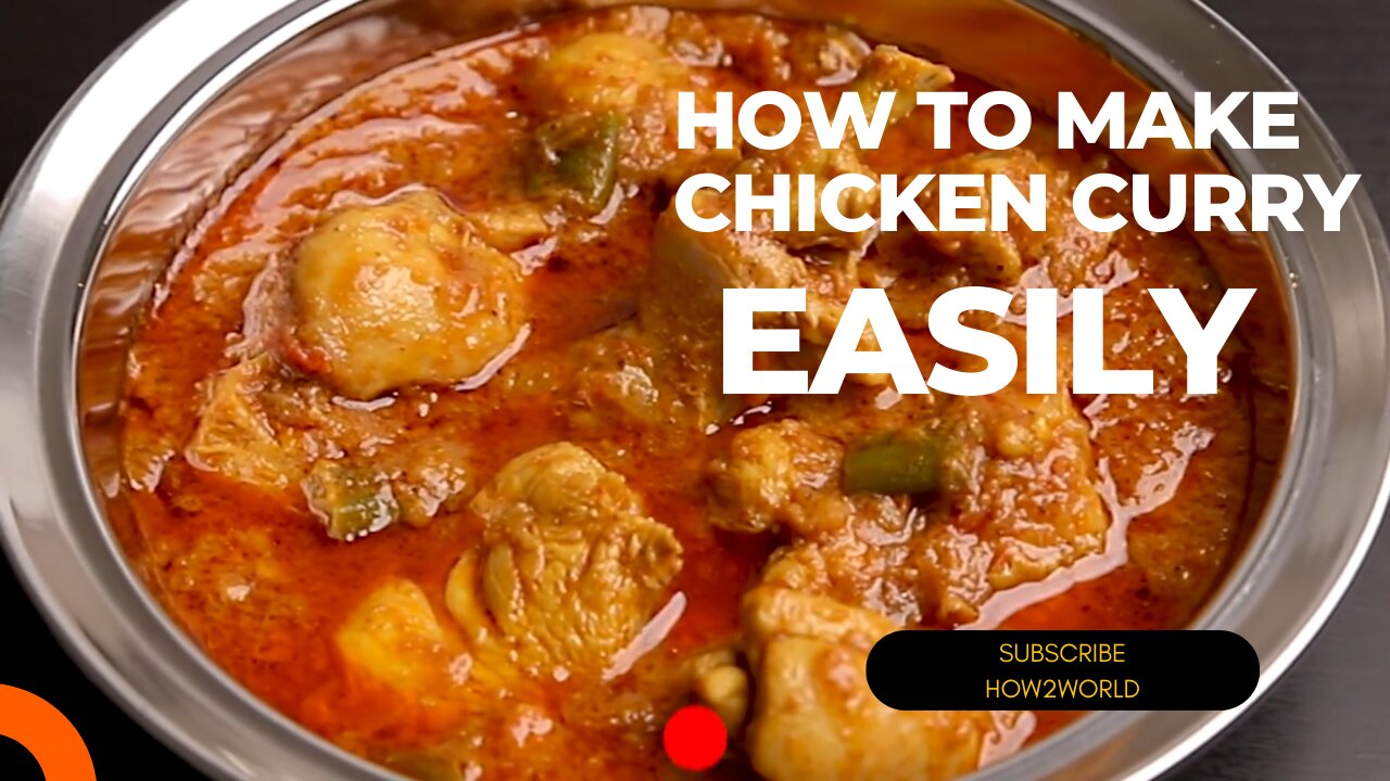 How To Make Chicken Curry Easily