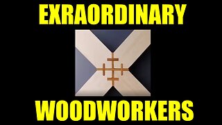 Extraordinary Woodworkers