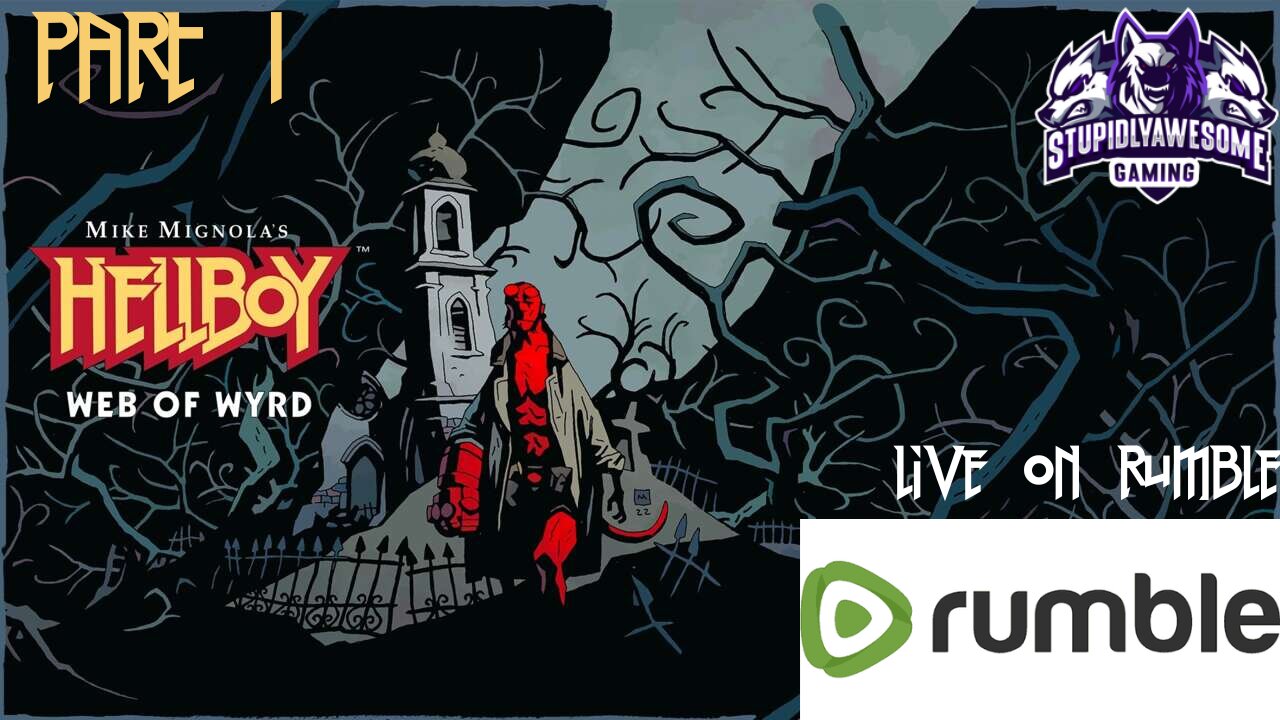 Stuck in the Web of Wyrd ( Hellboy Web of Wyrd playthrough)