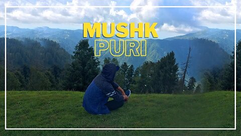 Mushk Puri hiking track | The guide to Murree