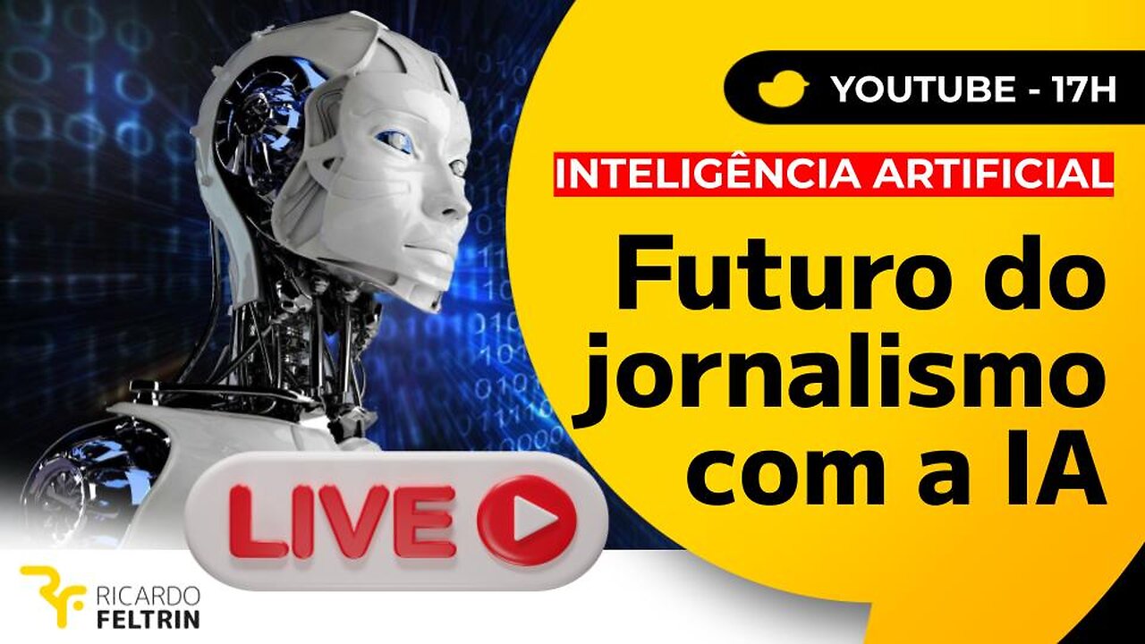 LIVE: A INTELIGÊNCIA ARTIFICIAL E O FIM DO JORNALISMO BURRO