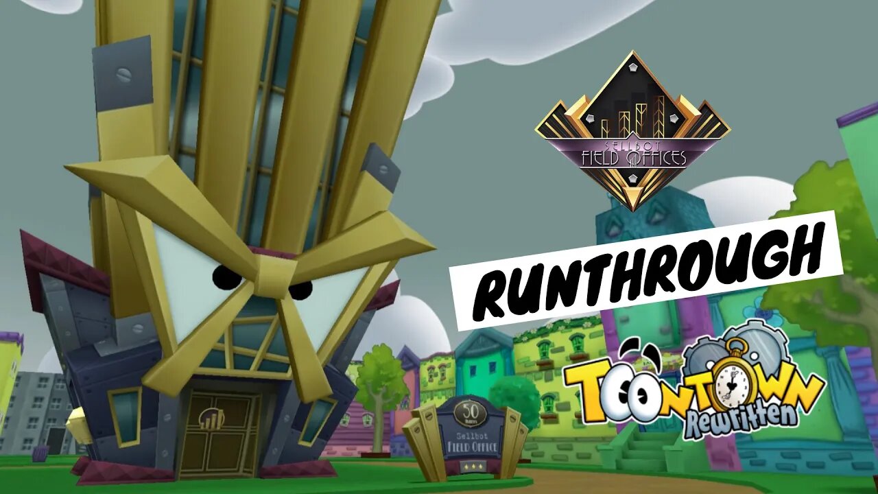 FIRST FIELD OFFICE RUNTHROUGH!! TOONTOWN REWRITTEN: THE v.3.0.0 UPDATE
