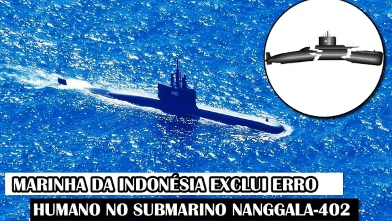 Marinha Da Indonésia Exclui Erro Humano No Submarino Nanggala-402