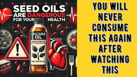 Seed Oil Dangers Explained: What You Need to Know