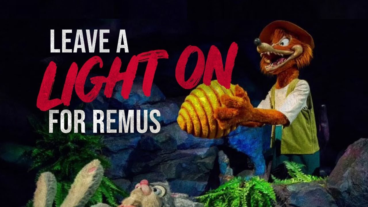 Leave a Light on for Remus | Splash Mountain Creepypasta