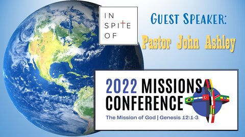 Missions Conference 09-11-2022 Pastor John Ashley