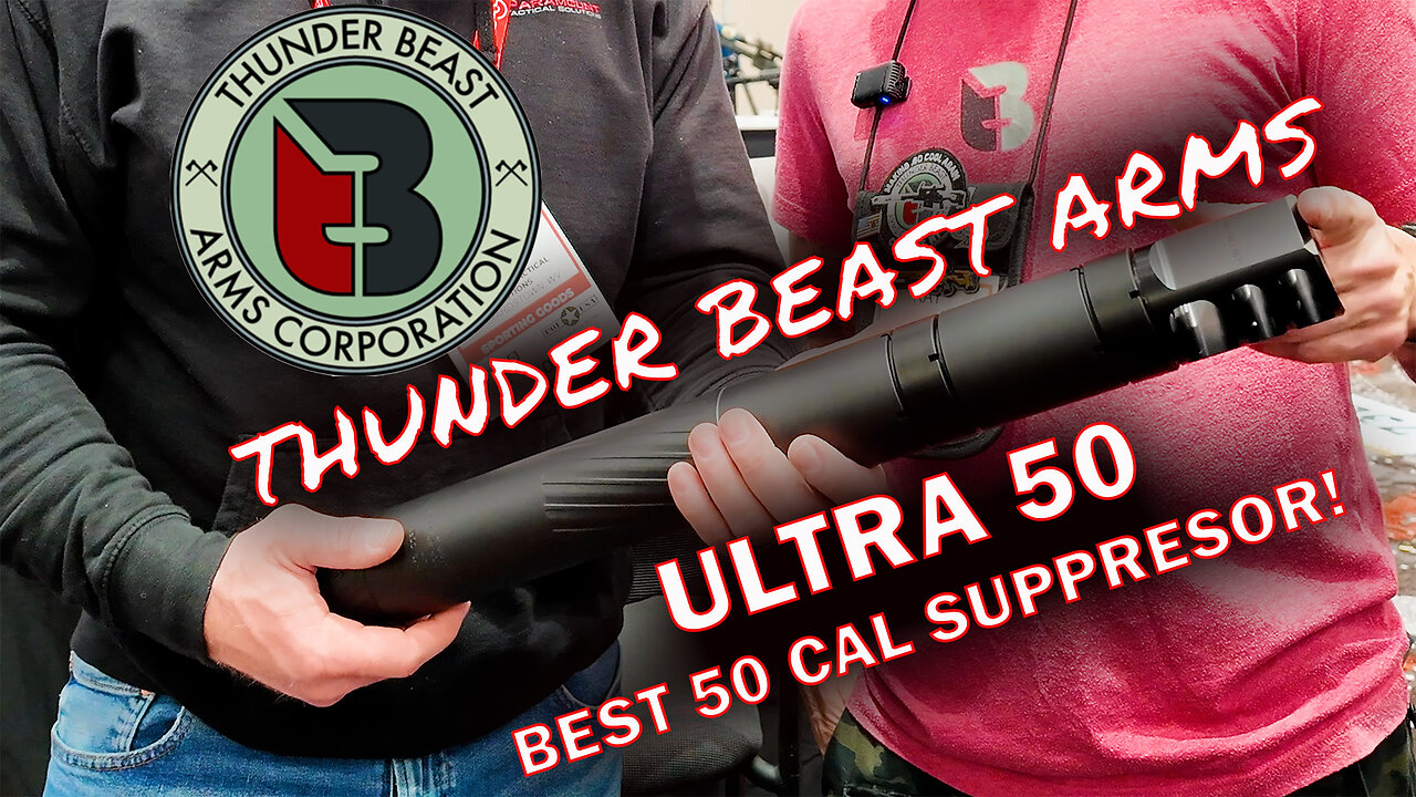 Thunder Beast Arms Ultra 50 - Best .50 Cal Suppressor With Recoil AND Overpressure Reduction!