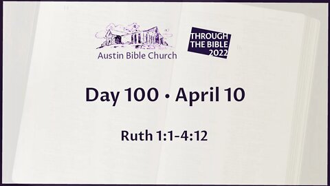 Through the Bible 2022 (Day 100)