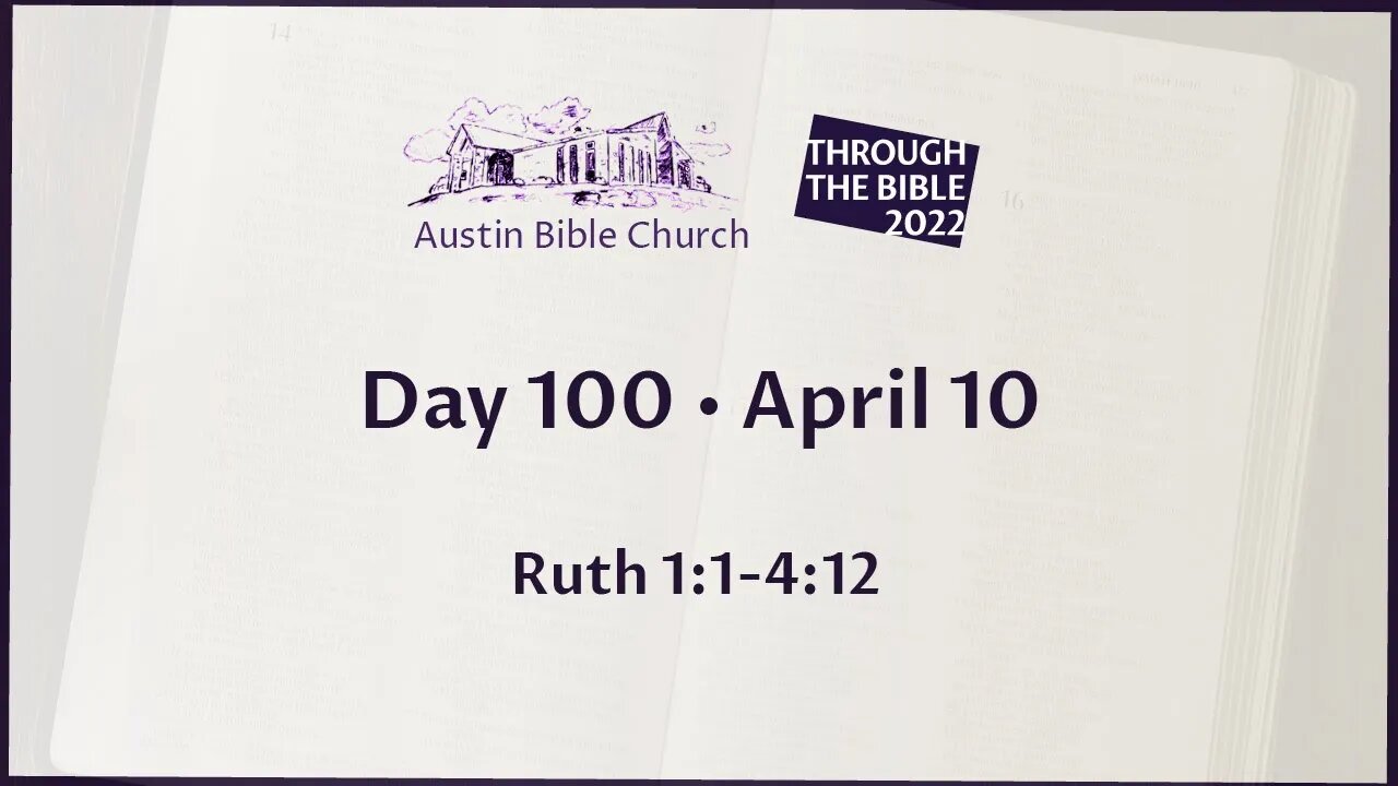 Through the Bible 2022 (Day 100)