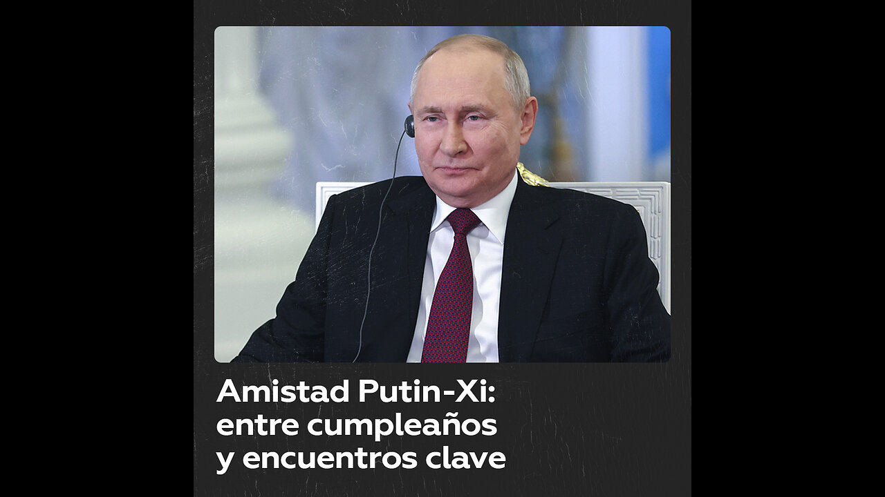 Vladímir Putin y Xi Jinping: una amistad de larga data