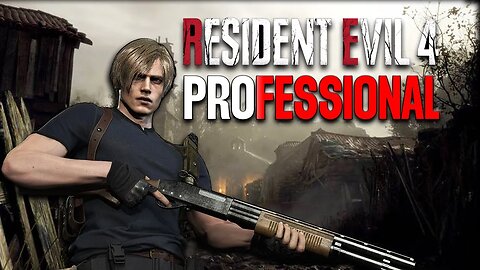 SEM CHECKPOINTS! - RE4 REMAKE MODO PROFISSIONAL (Very Hard) Pt.1