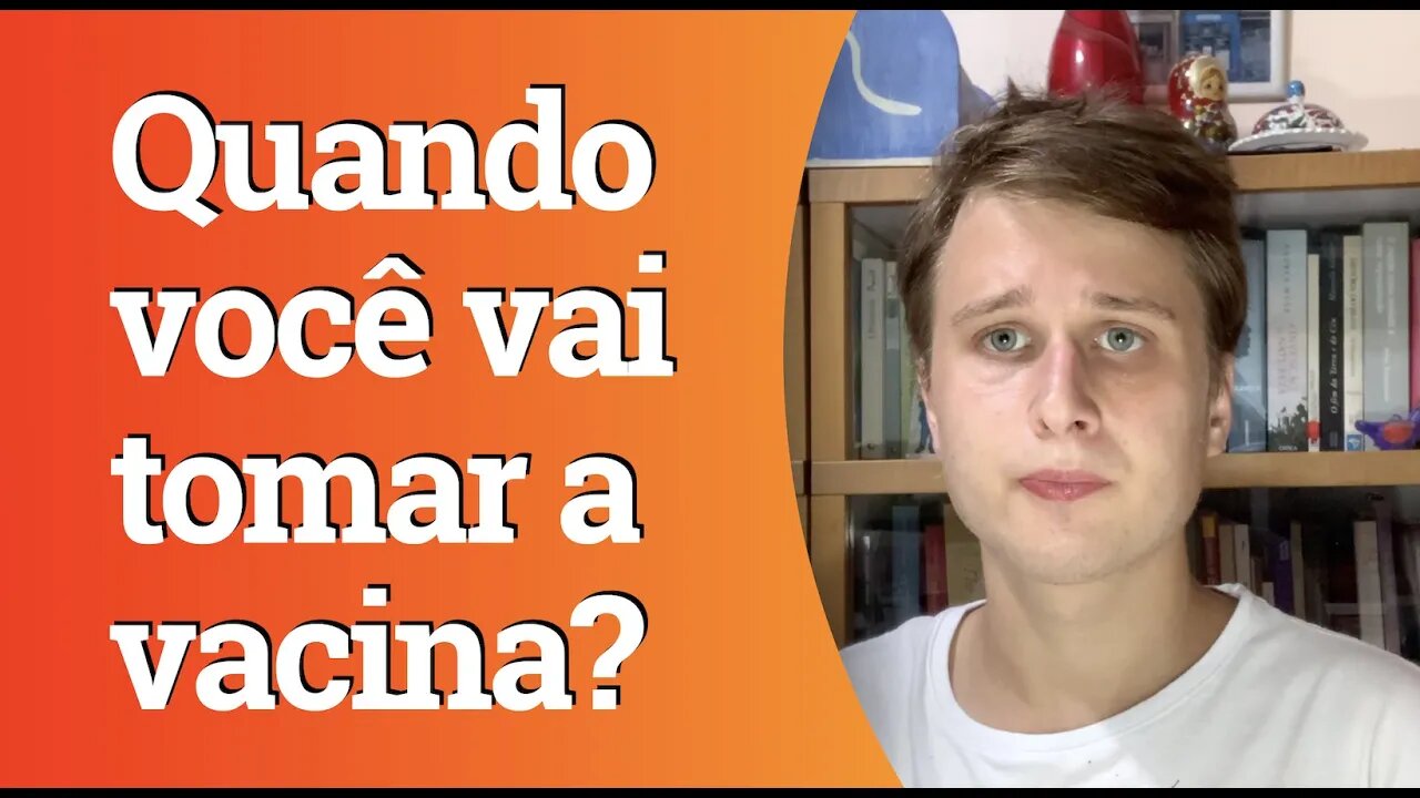 Em que mês você vai tomar a vacina contra Covid?