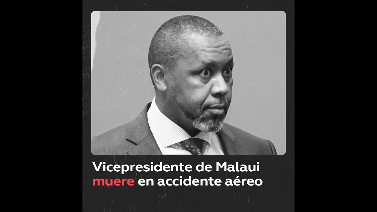 Vicepresidente de Malaui muere al estrellarse su avión