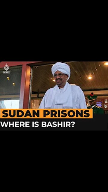 Sudan prison escape fuels questions about whereabouts of Bashir | Al Jazeera Newsfeed