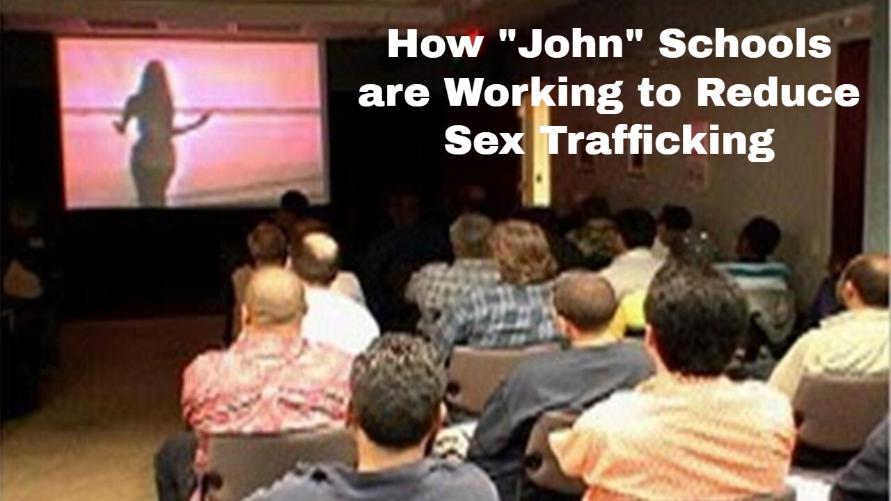 How "John" Schools are Working to Reduce Sex Trafficking