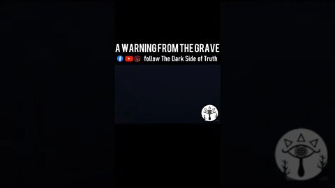 A warning from the grave