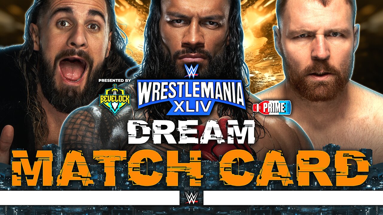 WWE WrestleMania 44 - Dream Match Card [v2] | Bevelock