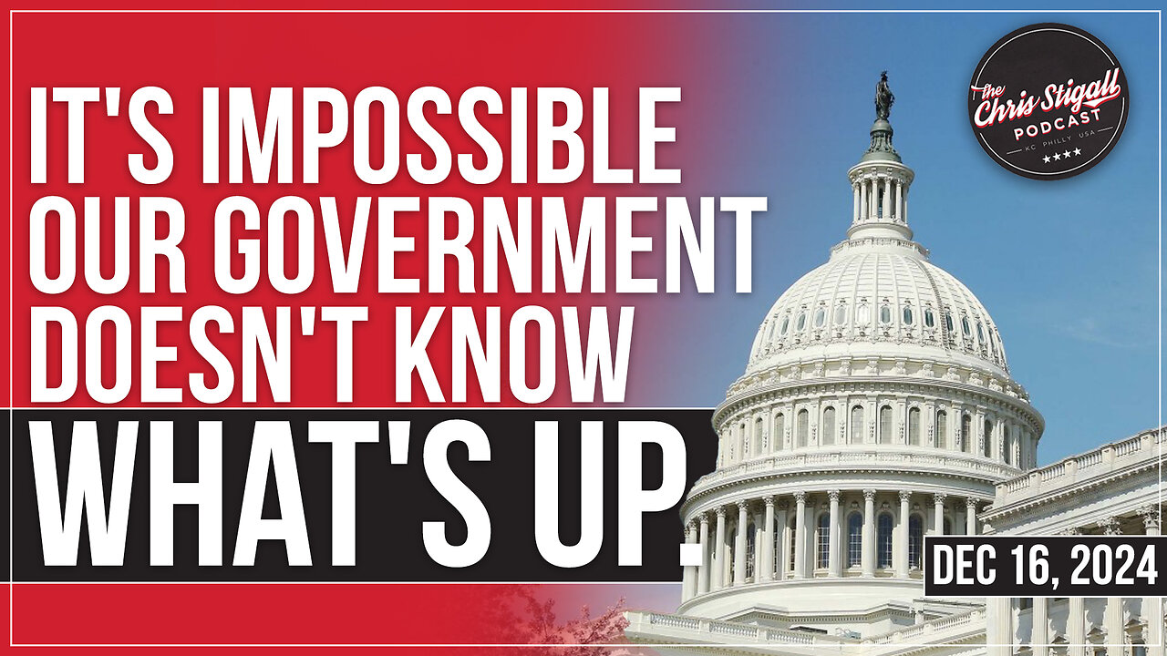 It's Impossible Our Government Doesn't Know What's Up.