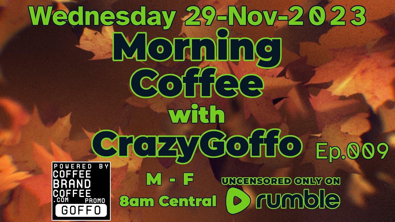 Morning Coffee with CrazyGoffo - Ep.009