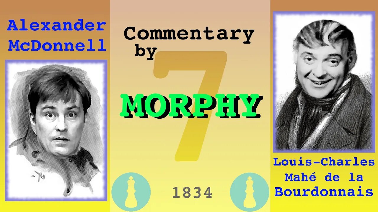 1834 World Chess Championship [Match 1, Game 7] commentary by Paul Morphy