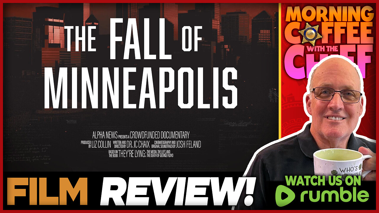 Morning Coffee with The Chief | THE FALL OF MINNEAPOLIS (2023) With Cliff Yates & Ron Daily!!