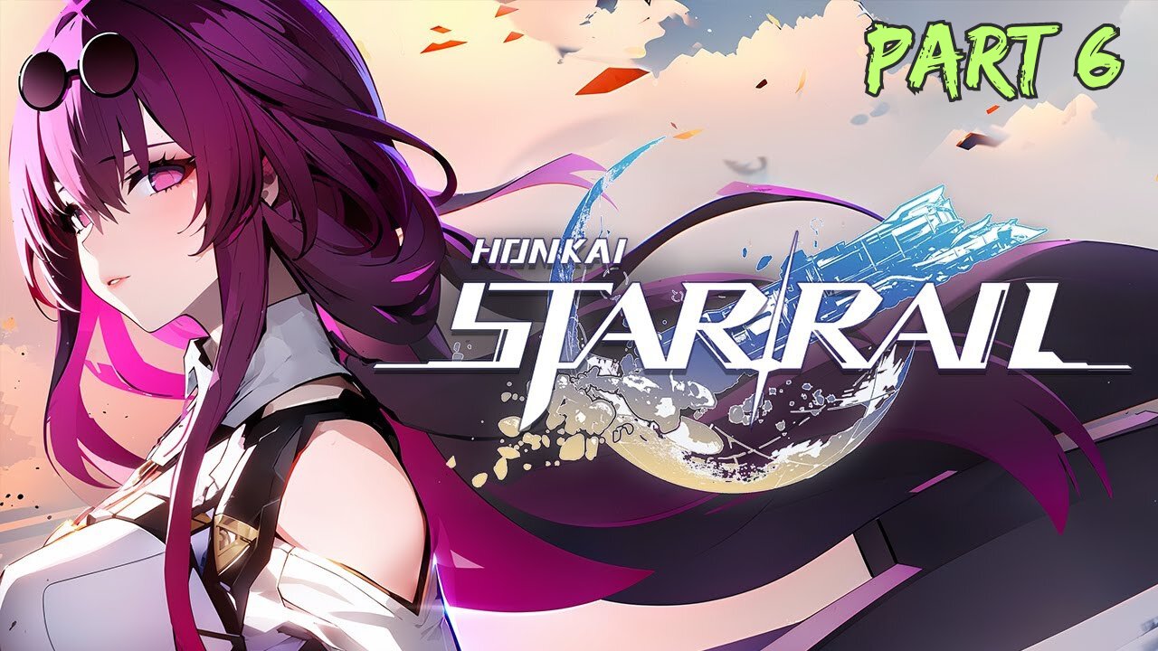 🔴Honkai Star Rail Gameplay Walkthrough Part #6 Come Chill With Me If You Like RGP GAME
