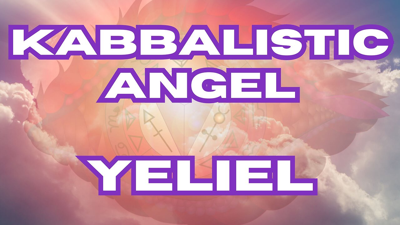 Yeliel 2nd Kabbalistic Angel