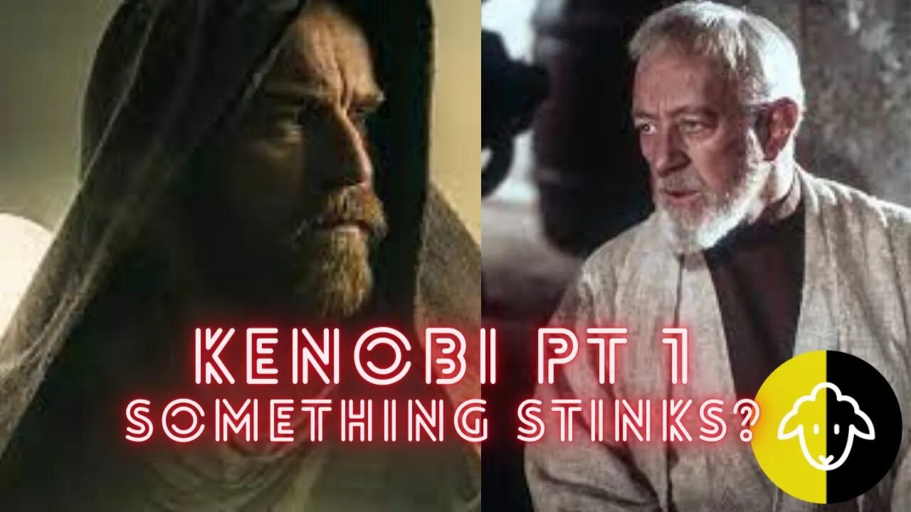 Kenobi Ep 1 Pt 1 Watch Together - This Stinks of Kathleen Kennedy