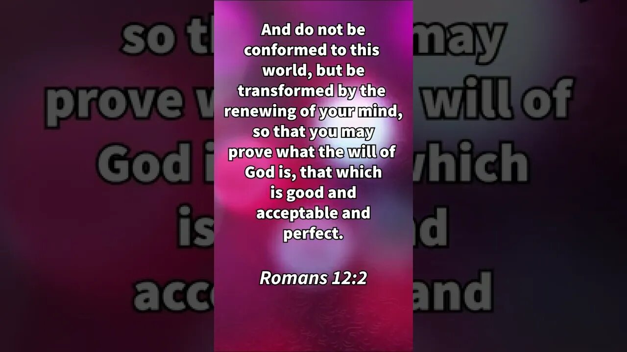 DON’T CONFORM TO THE WAYS OF UNBELIEVERS! | MEMORIZE HIS VERSES TODAY | Romans 12:2 With Commentary!