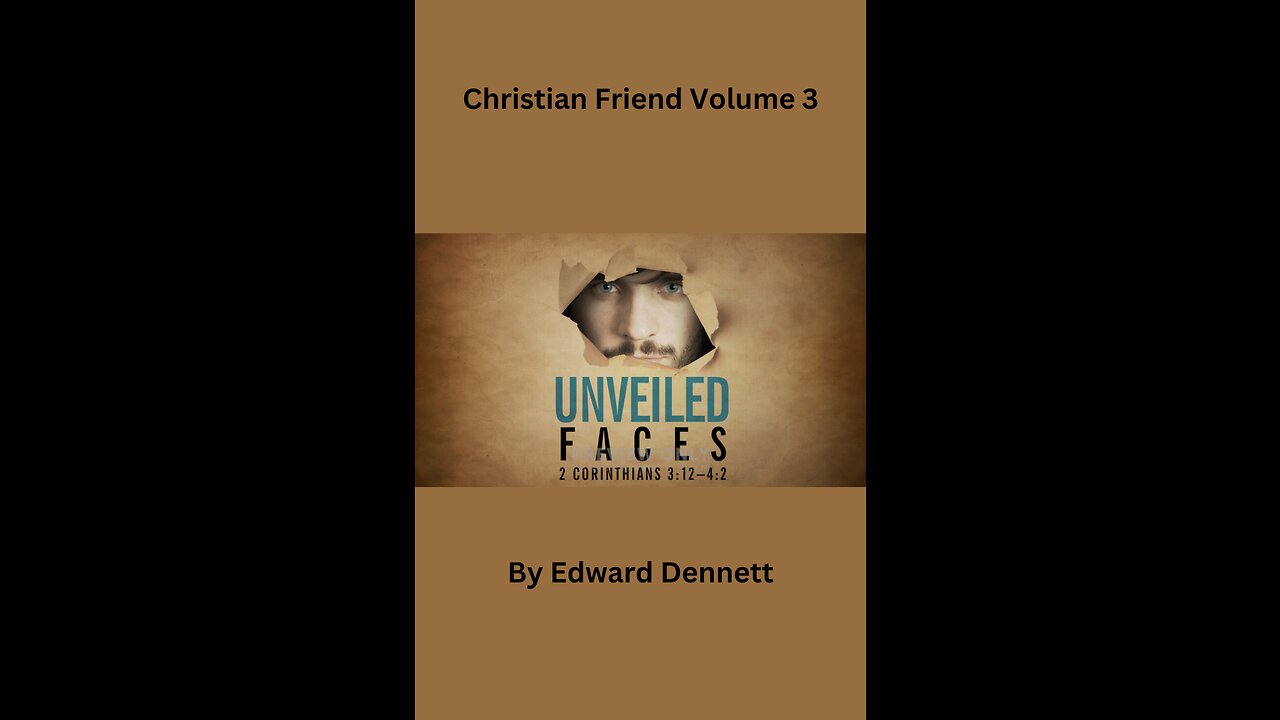 The Unveiled Face, by Edward Dennett.