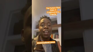 Top Factors That Make A Cryptocurrency Popular
