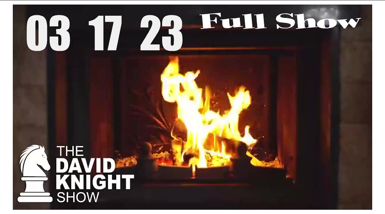 DAVID KNIGHT (Full Show) 03_17_23 Friday