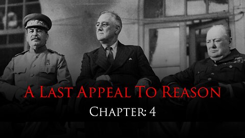 A Last Appeal To Reason | Chapter 4: The All Lies