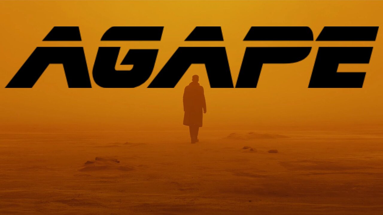 Blade Runner | Agápē