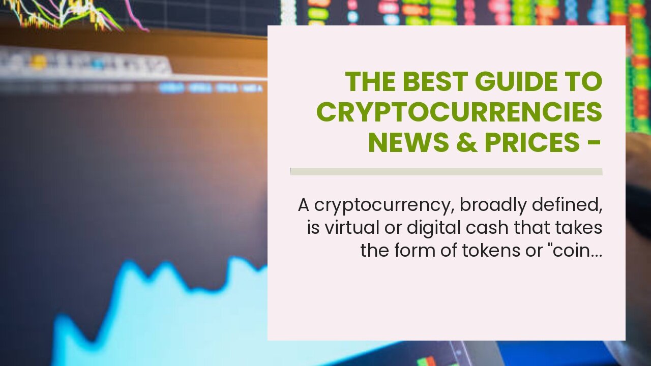 The Best Guide To Cryptocurrencies News & Prices - Markets Insider - Business