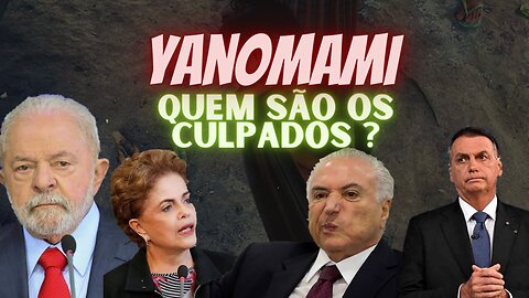 Yanomami, quem são os culpados por essa crise?