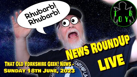 Sunday News Live Stream - TOYG! News - 18th June, 2023