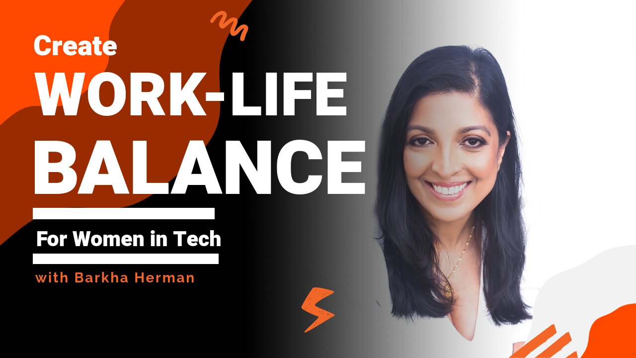 Create Work-Life Balance for Women in Tech