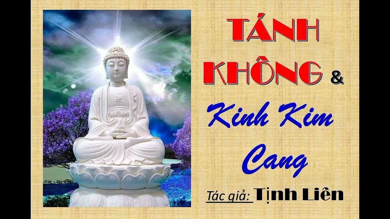 Tánh Không & Kinh Kim Cang Tập 4 9, Tịnh Liên _Nghiêm Xuân Hồng